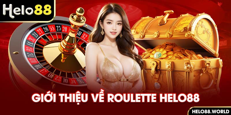 Giới thiệu về Roulette Helo88